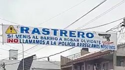 Pusieron un pasacalles para amenazar de muerte a los ladrones